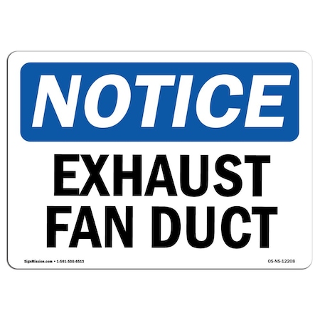 Signmission OSHA Notice, 5" Height, Exhaust Fan Duct Sign, 7" X 5", Landscape OS-NS-D-57-L-12208
